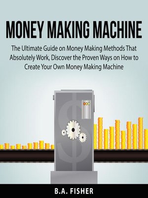 cover image of Money Making Machine
